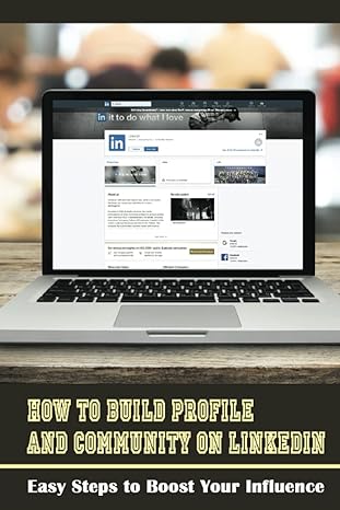 how to build profile and community on linkedin easy steps to boost your influence influence strategies 1st