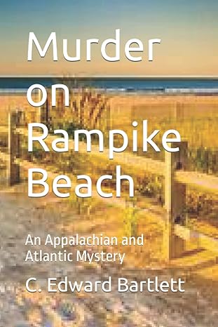 murder on rampike beach an appalachian and atlantic mystery 1st edition bartlett cary edward b0bp9dfcnv,