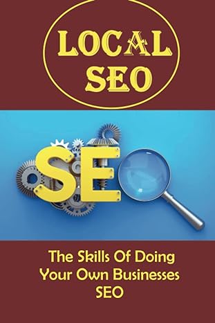 local seo the skills of doing your own businesses seo 1st edition kayleen ostrander b09ymt7121, 979-8811827688