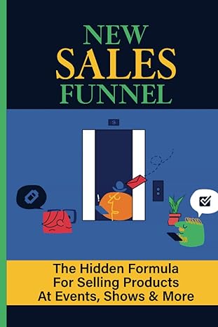 new sales funnel the hidden formula for selling products at events shows and more what can i sell at events