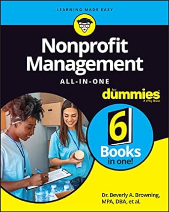 nonprofit management all in one for dummies 1st edition beverly a. browning ,sharon farris ,maire loughran