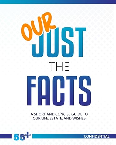 our just the facts a short and concise guide to our life estate and wishes us version 1st edition susan