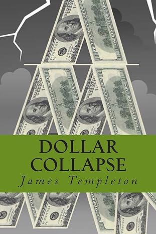 dollar collapse 1st edition james templeton 1492365076, 978-1492365075