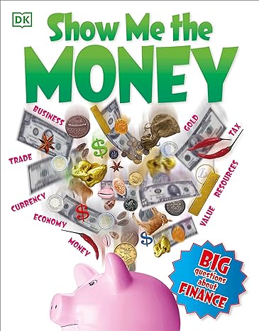 show me the money big questions about finance 1st edition alvin hall 1465440003, 978-1465440006