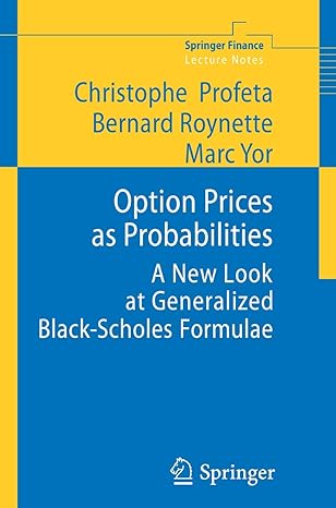 option prices as probabilities a new look at generalized black scholes formulae 2010th edition christophe