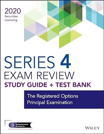 wiley series 4 securities licensing exam review 2020 + test bank the registered options principal examination