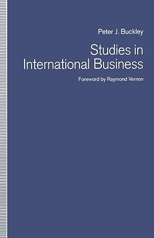 studies in international business 1st edition peter j buckley 1349121762, 978-1349121762