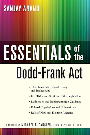 essentials of the dodd frank act 1st edition sanjay anand 0470952334, 978-0470952337