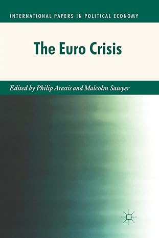 the euro crisis 1st edition p arestis ,m sawyer 1349349658, 978-1349349654