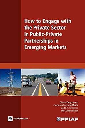 how to engage with the private sector in public private partnerships in emerging markets 1st edition edward