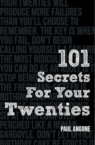 101 secrets for your twenties new edition paul angone 0802410847, 978-0802410849