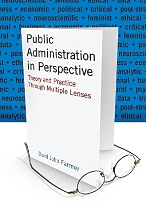 public administration in perspective 1st edition david john farmer 0765623463, 978-0765623461