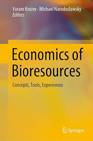 economics of bioresources concepts tools experiences 1st edition yoram krozer ,michael narodoslawsky
