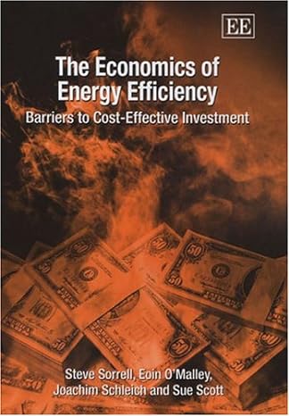 the economics of energy efficiency barriers to cost effective investment 1st edition steve sorrell ,eoin