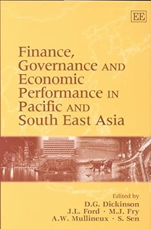 finance governance and economic performance in pacific and south east asia 1st edition d g dickinson ,j l