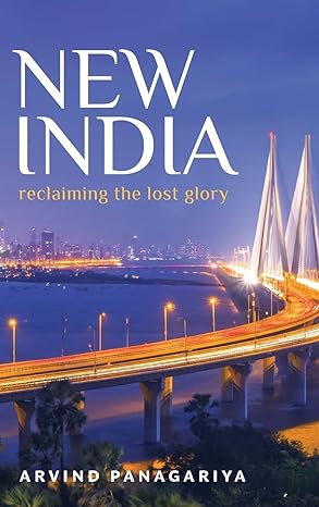 new india reclaiming the lost glory 1st edition arvind panagariya 0197531555, 978-0197531556
