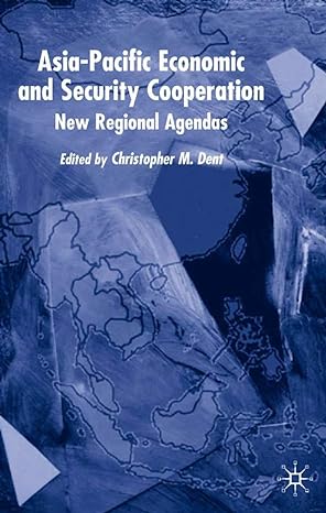 asia pacific economic and security co operation new regional agendas 2003rd edition c dent 1403918031,