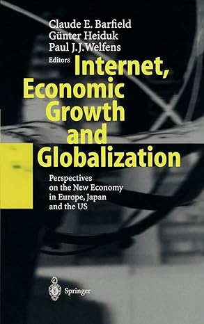 internet economic growth and globalization perspectives on the new economy in europe japan and the usa 2003rd
