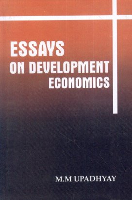 essays on development economics 1st edition n m upadhyay 9381084378, 978-9381084373