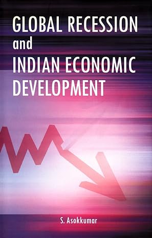 global recession and indian economic development 1st edition s asokkumar 8177082302, 978-8177083057