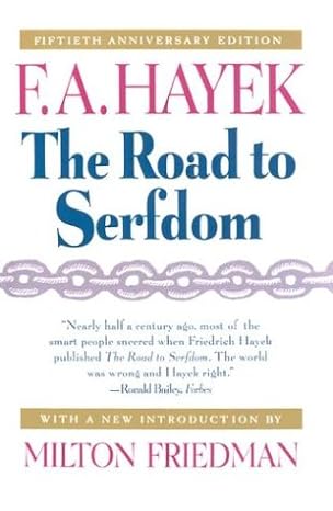 the road to serfdom fiftieth anniversary edition f a hayek ,milton friedman 0226320596, 978-0226320595