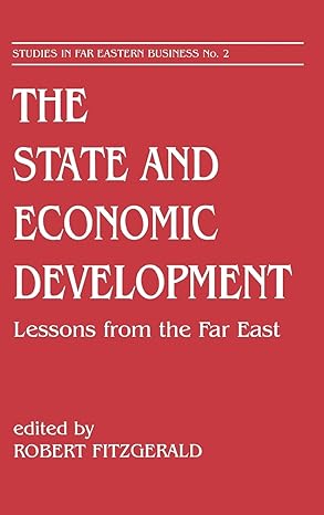 the state and economic development lessons from the far east 1st edition robert fitzgerald 0714646385,