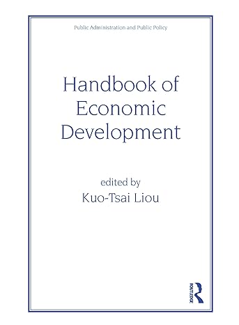 handbook of economic development 1st edition kuo tsai liou 082470181x, 978-0824701819