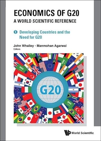 economics of g20 a world scientific reference 1st edition john whalley ,manmohan agarwal 9811214719,