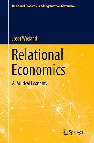 Relational Economics A Political Economy