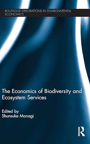 the economics of biodiversity and ecosystem services 1st edition shunsuke managi 0415625637, 978-0415625630