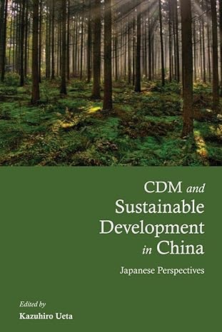 cdm and sustainable development in china japanese perspectives 1st edition kazuhiro ueta 9888139681,