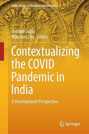 contextualizing the covid pandemic in india a development perspective 1st edition indrani gupta ,mausumi das