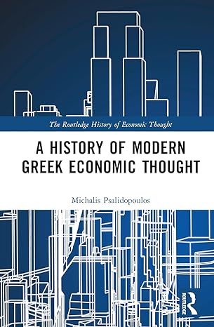 a history of modern greek economic thought 1st edition michalis psalidopoulos 1138220256, 978-1138220256