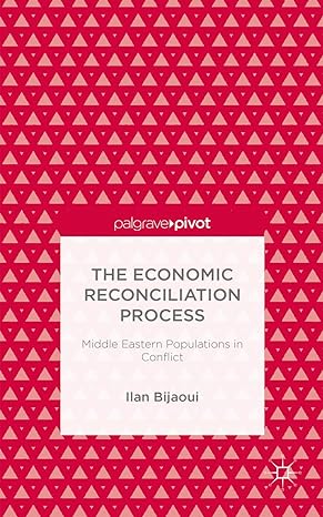 the economic reconciliation process middle eastern populations in conflict 2014th edition ilan bijaoui
