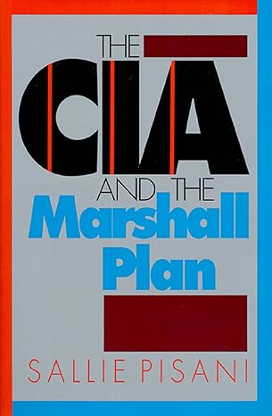 the cia and the marshall plan 1st edition sallie pisani 0700605029, 978-0700605026