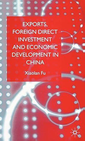 exports foreign direct investment and economic development in china 2004th edition x fu 1403936447,