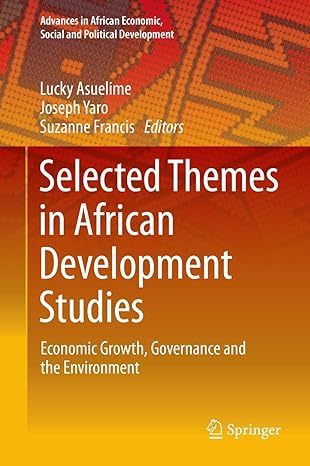 selected themes in african development studies economic growth governance and the environment 2014th edition