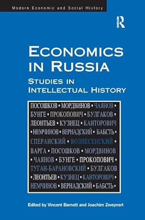 economics in russia studies in intellectual history 1st edition joachim zweynert ,vincent barnett 0754661490,