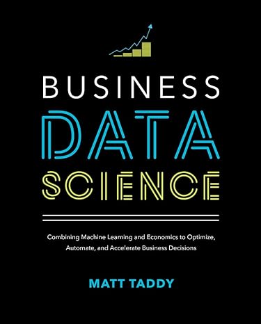 business data science combining machine learning and economics to optimize automate and accelerate business
