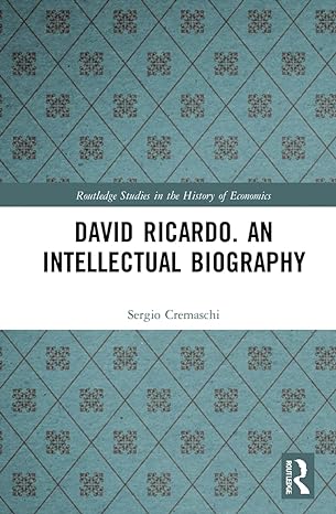 david ricardo an intellectual biography 1st edition sergio cremaschi 0367753456, 978-0367753450