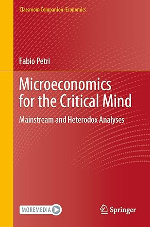 microeconomics for the critical mind mainstream and heterodox analyses 1st edition fabio petri 3030620697,