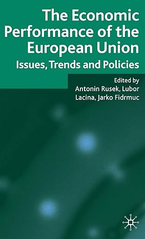the economic performance of the european union issues trends and policies 2008th edition l lacina ,j fidrmuc