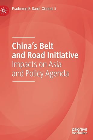 chinas belt and road initiative impacts on asia and policy agenda 1st edition pradumna b rana ,xianbai ji