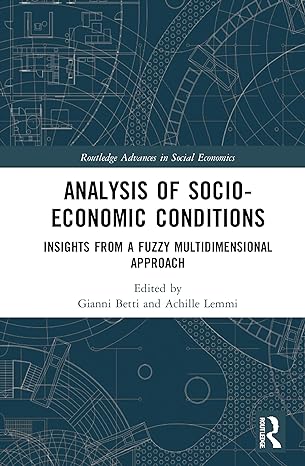 analysis of socio economic conditions 1st edition gianni betti ,achille lemmi 0367514060, 978-0367514068