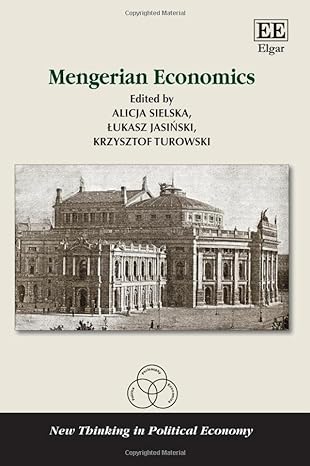 mengerian economics 1st edition lukasz jasinski ,alicja sielska ,krzysztof turowski 1035302888, 978-1035302888