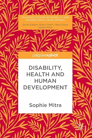 disability health and human development 1st edition sophie mitra 1137536373, 978-1137536372