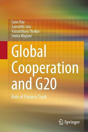 global cooperation and g20 role of finance track 2023rd edition saon ray ,samridhi jain ,vasundhara thakur