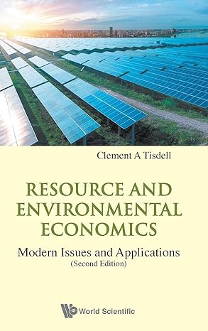 resource and environmental economics modern issues and applications 2nd edition clement a tisdell 981123003x,