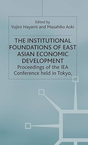 the institutional foundations of east asian economic development 1998th edition y hayami ,m aoki 0333674596,