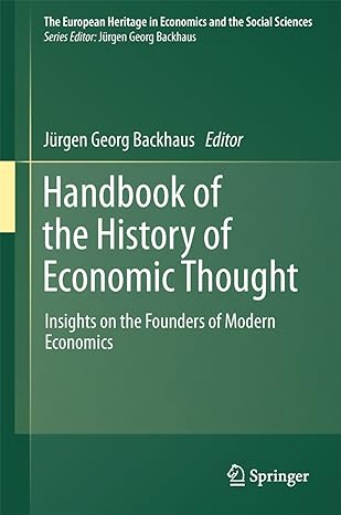 handbook of the history of economic thought insights on the founders of modern economics 2012th edition